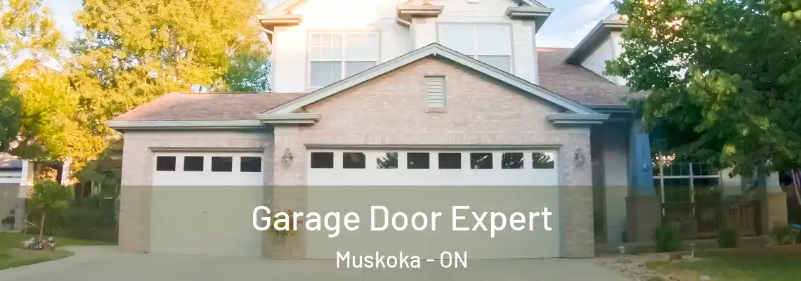 Garage Door Expert Muskoka - ON