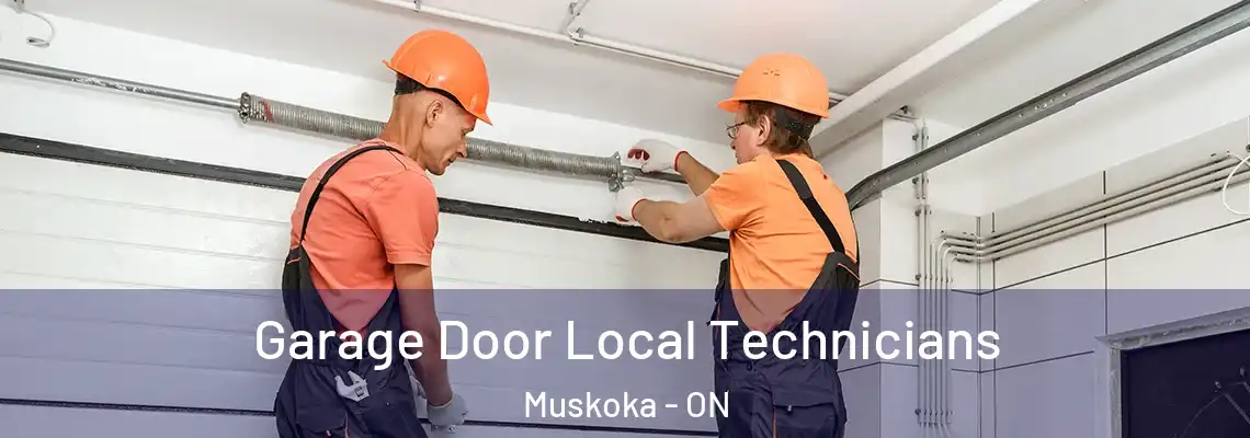 Garage Door Local Technicians Muskoka - ON