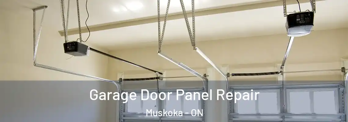 Garage Door Panel Repair Muskoka - ON