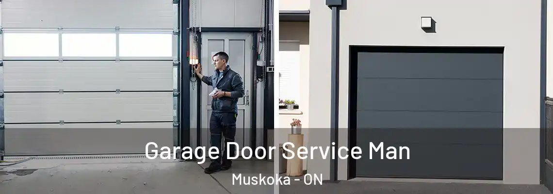 Garage Door Service Man Muskoka - ON