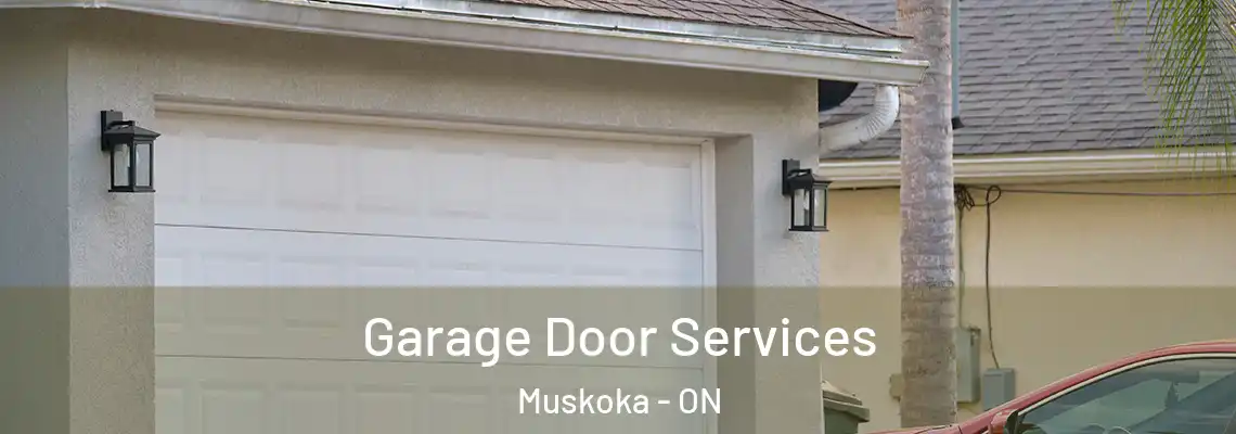  Garage Door Services Muskoka - ON