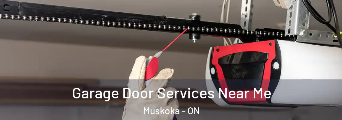 Garage Door Services Near Me Muskoka - ON