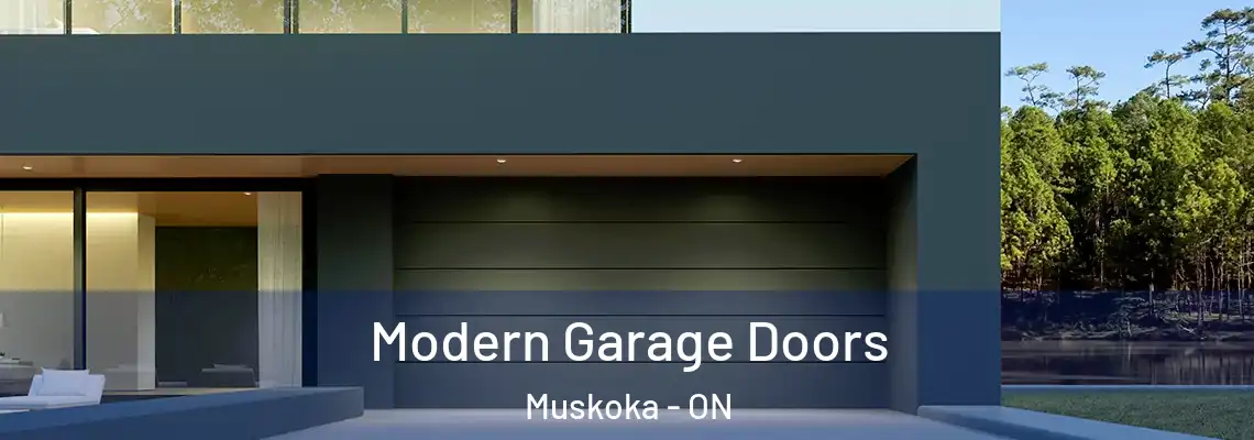 Modern Garage Doors Muskoka - ON