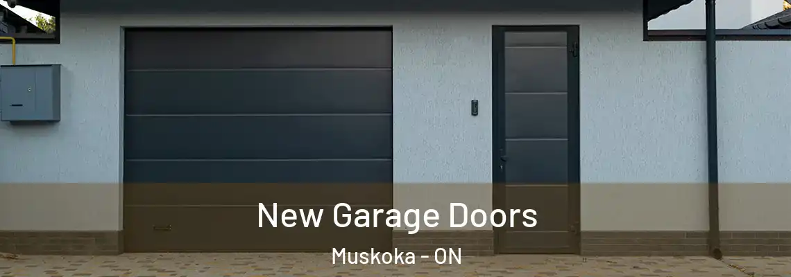 New Garage Doors Muskoka - ON