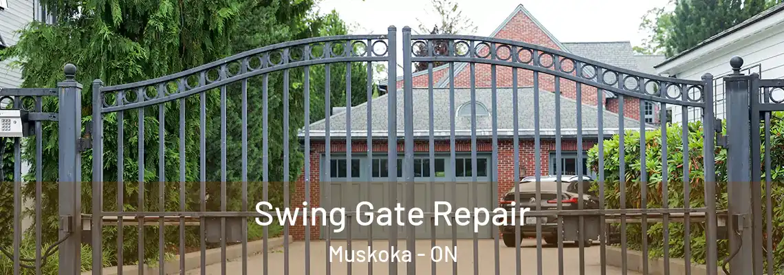 Swing Gate Repair Muskoka - ON