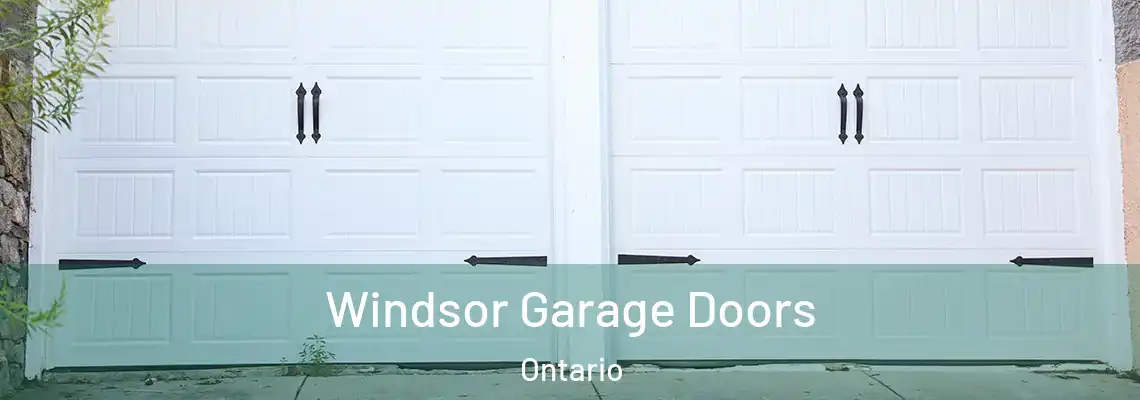 Windsor Garage Doors Ontario